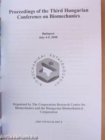 Proceedings of the Third Hungarian Conference on Biomechanics, Budapest July 4-5, 2008