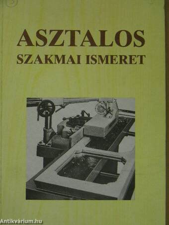 Asztalos szakmai ismeret