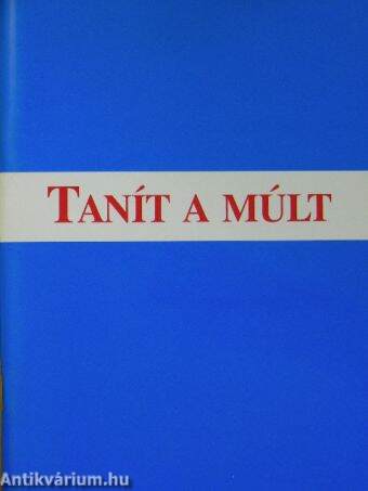 Tanít a múlt