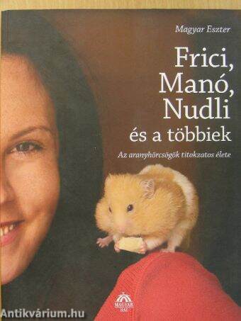 Frici, Manó, Nudli és a többiek