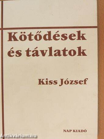 Kötődések és távlatok