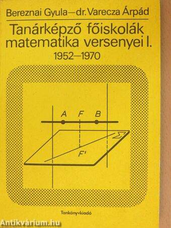 Tanárképző főiskolák matematika versenyei I.