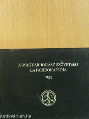 A Magyar Jogász Szövetség határidőnaplója 1989