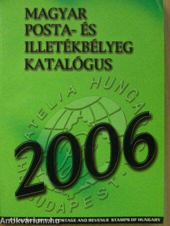 Magyar posta- és illetékbélyeg katalógus 2006 - CD-vel