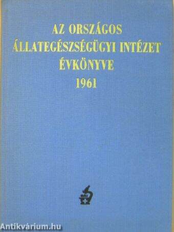 Az Országos Állategészségügyi Intézet Évkönyve 1961