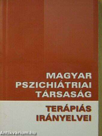 Magyar Pszichiátriai Társaság terápiás irányelvei