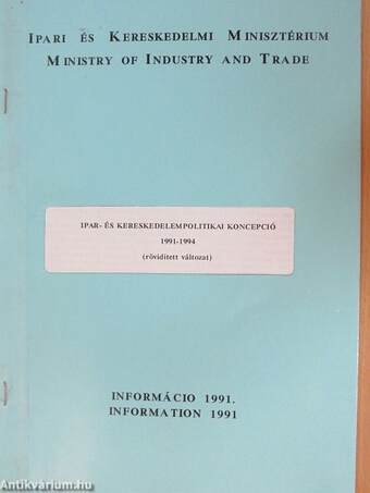 Ipar- és kereskedelempolitikai koncepció 1991-1994 (rövidített változat)