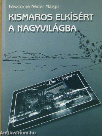 Kismaros elkísért a nagyvilágba