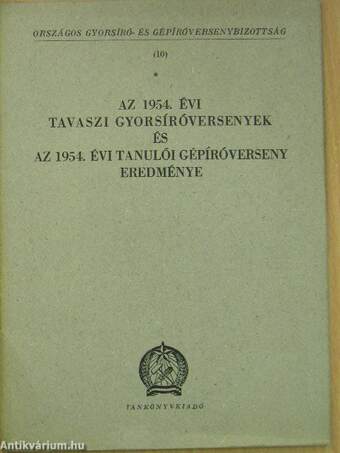 Az 1954. évi tavaszi gyorsíróversenyek és az 1954. évi tanulói gépíróverseny eredménye