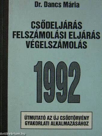 Csődeljárás/Felszámolási eljárás/Végelszámolás 1992