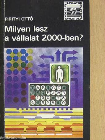 Milyen lesz a vállalat 2000-ben?