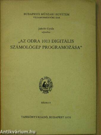 "Az ODRA 1013 digitális számológép programozása"