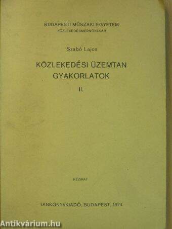 Közlekedési üzemtan gyakorlatok II.