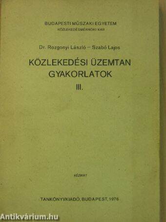 Közlekedési üzemtan gyakorlatok III.