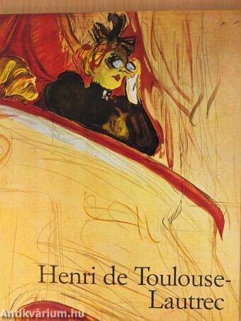 Henri de Toulouse-Lautrec 1864-1901