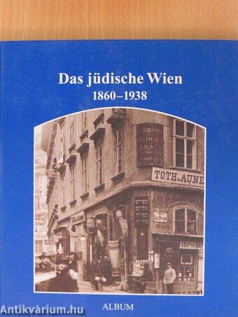 Das jüdische Wien 1860-1938