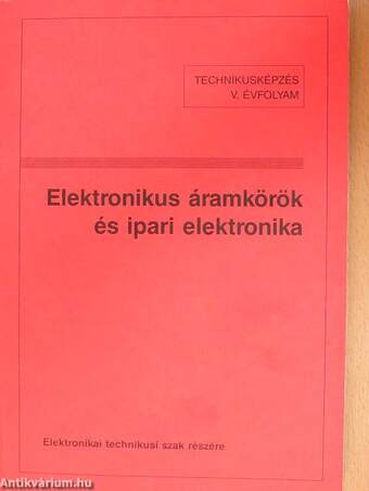 Elektronikus áramkörök és ipari elektronika