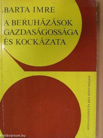 A beruházások gazdaságossága és kockázata