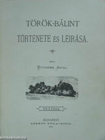 Török-Bálint története és leirása