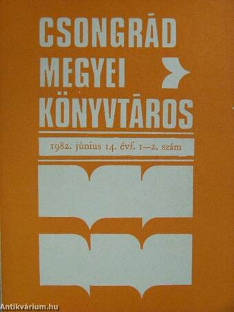 Csongrád megyei könyvtáros 1982/1-4.