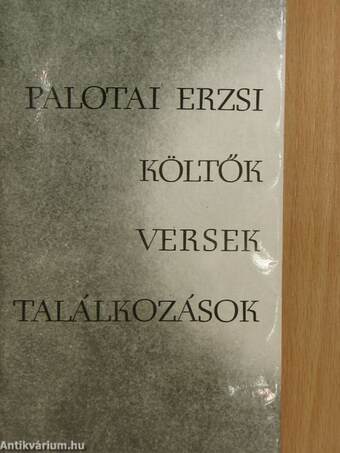 Költők, versek, találkozások