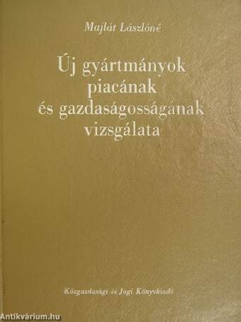 Új gyártmányok piacának és gazdaságosságának vizsgálata