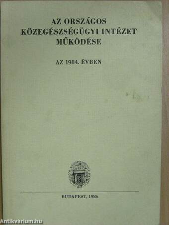 Az Országos Közegészségügyi Intézet működése az 1984. évben