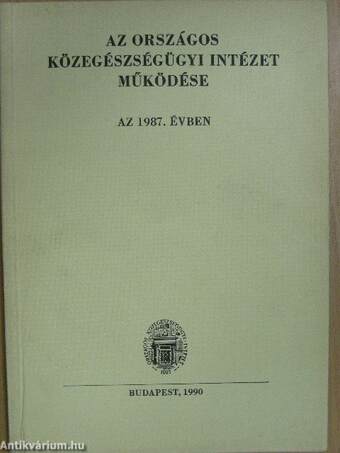 Az Országos Közegészségügyi Intézet működése az 1987. évben