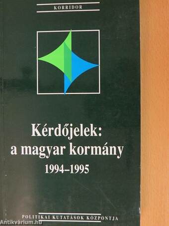 Kérdőjelek: a magyar kormány 1994-1995