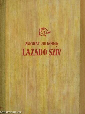 Lázadó szív I-II.