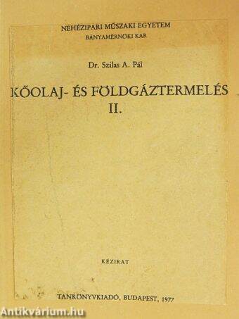 Kőolaj- és földgáztermelés II.