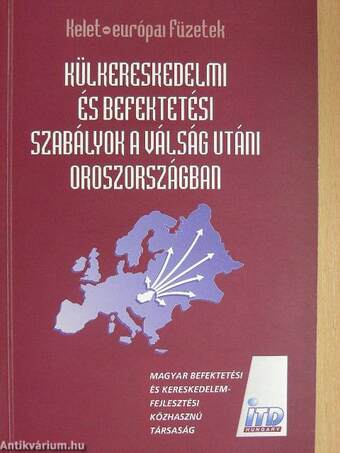 Külkereskedelmi és befektetési szabályok a válság utáni Oroszországban