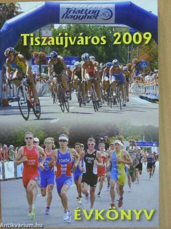 Tiszaújváros 2009