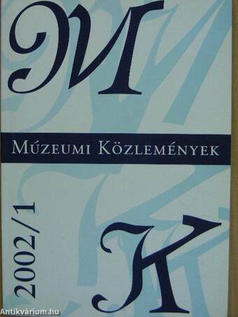 Múzeumi közlemények 2002/1.