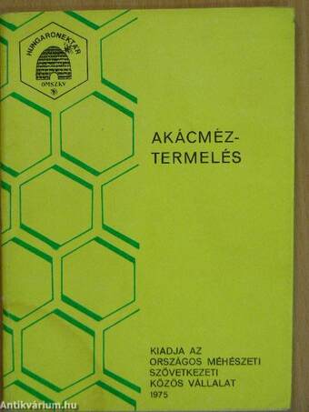 Akácméztermelés