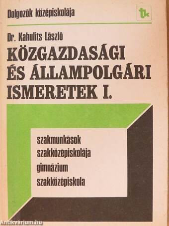 Közgazdasági és állampolgári ismeretek I.