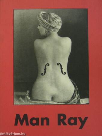 Man Ray 1890-1976