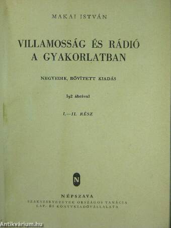 Villamosság és rádió a gyakorlatban I-II.