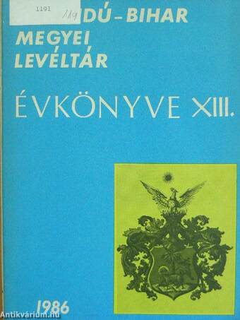 A Hajdú-Bihar Megyei Levéltár Évkönyve XIII.