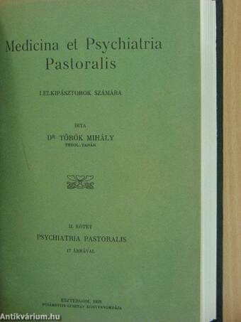 Medicina et Psychiatria Pastoralis I-II.