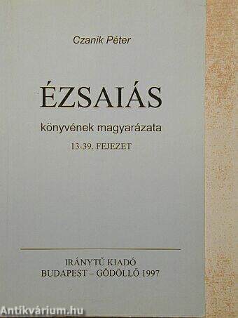 Ézsaiás könyvének magyarázata - 13-39. fejezet