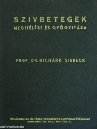 Szívbetegek megítélése és gyógyítása