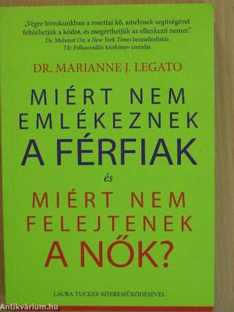 Miért nem emlékeznek a férfiak és miért nem felejtenek a nők?