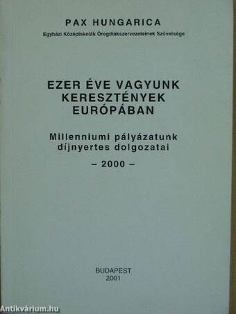 Ezer éve vagyunk keresztények Európában