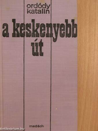 A keskenyebb út