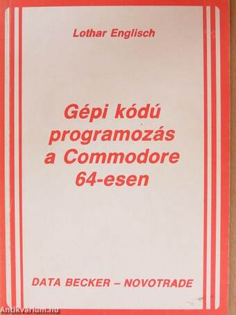 Gépi kódú programozás a Commodore 64-esen