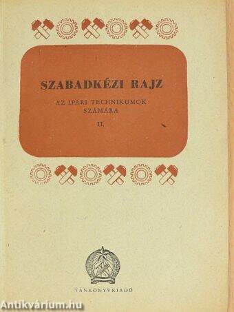 Szabadkézi rajz II.