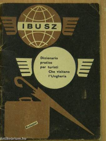 Dizionario pratico per turisti Che visitano l'Ungheria