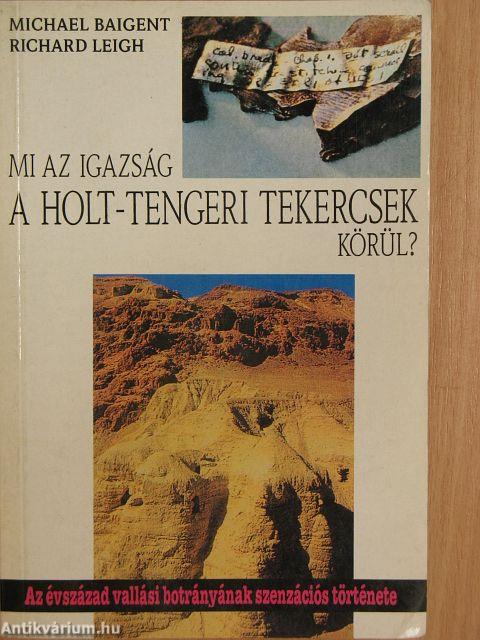 Mi az igazság a holt-tengeri tekercsek körül?