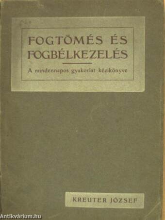 Fogtömés és fogbélkezelés